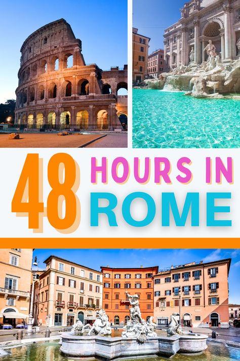 Images of the Trevi Fountain, the Colosseum, and the Piazza Navone in Rome Italy. Text reads 48 hours in Rome. Rome Bucket List, Athens Airport, The Trevi Fountain, Things To Do In Rome, Rome Itinerary, Spanish Steps, 7 Continents, The Colosseum, Summer Bucket List