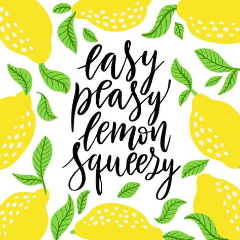 Easy Peasy Lemon Squeezy Printable Free, Lemon Quotes Funny, Lemon Sayings, Lemonade Quotes, Lemon Cartoon, Lemon Quotes, Fruit Quotes, Hand Drawn Calligraphy, Simple Vector Illustration