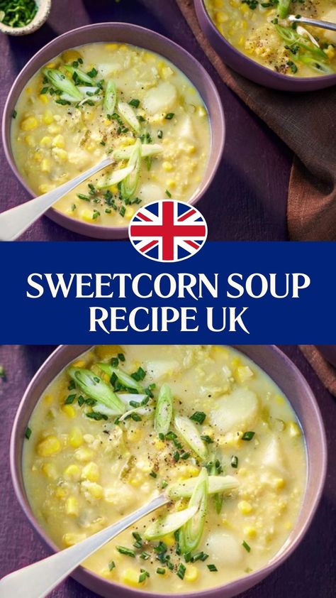 Sweetcorn Soup Recipe Uk Sweetcorn Soup Recipes, Soup Recipes Uk, Sweetcorn Soup, Dinner Quick, Chefs Table, New Potato, Vegetarian Soup, Vegetable Stock, Soup Recipe