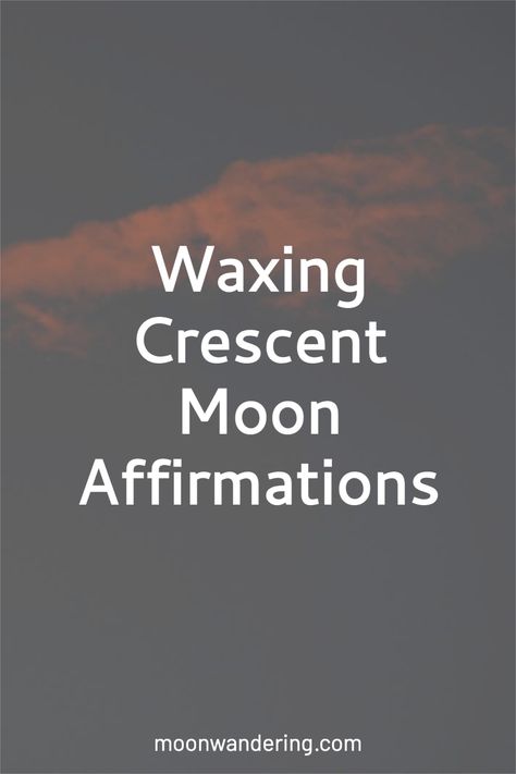 Waxing Crescent Affirmation, Waxing Crescent Moon Affirmation, Waxing Moon Affirmations, Aligned Action, Moon Affirmations, Waxing Crescent Moon, Positive Reminders, Lunar Witch, Witch Board