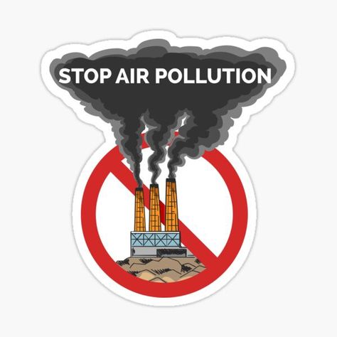 Stop Air Pollution, Pollution Project, Pollution Poster, Air Pollution Poster, Toxic Waste, World On Fire, Environmental Pollution, Stop Sign, Air Pollution