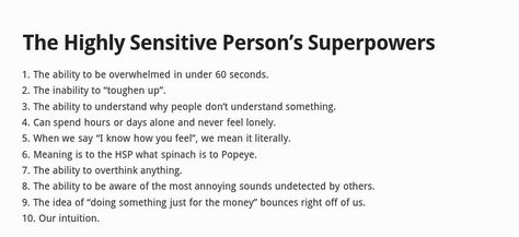 The Highly Sensitive Person’s Superpowers via Sensitive New World Sensitive Quotes, Sensitive Soul, Inspirational Board, Infp Personality, People Dont Understand, Sensitive Person, Highly Sensitive People, Highly Sensitive Person, Infj Personality