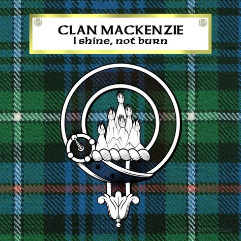 Clan Mackenzie Tartan, Badge & Motto Unique Surname, Unique Surnames, Macfarlane Tartan, Clan Mackenzie, Mackenzie Tartan, Scottish Clans, Grow Strong, Diy Wall Art, Poster Size