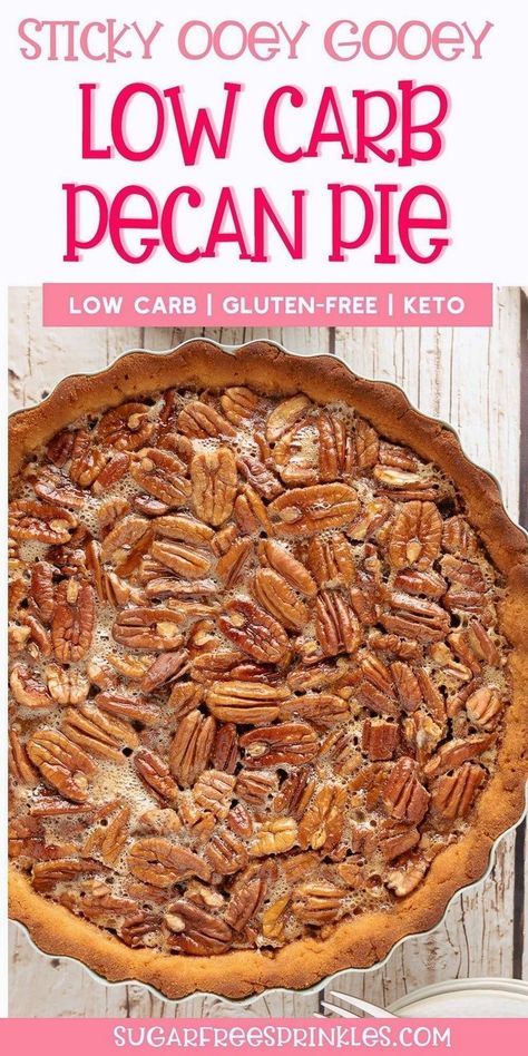 Low Carb Pecan Pie Recipe, Keto Pecan Pie Recipe, Low Carb Pie, Low Carb Pecan Pie, Sugar Free Pecan Pie, Keto Pies, Gluten Free Pecan Pie, Sugar Free Pie, Keto Pecan Pie