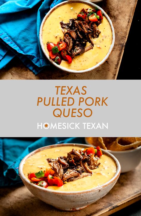 Texas pulled pork queso | Homesick Texan Texan Food Recipes, Pulled Pork Queso Dip, Pulled Pork Cheese Dip, Texas Pulled Pork Slow Cooker, Pioneer Woman Brisket Queso, Bbq Nachos Recipe Pulled Pork, Pulled Pork Nachos With Queso, Pioneer Woman Pulled Pork Nachos, Pulled Pork Appetizer