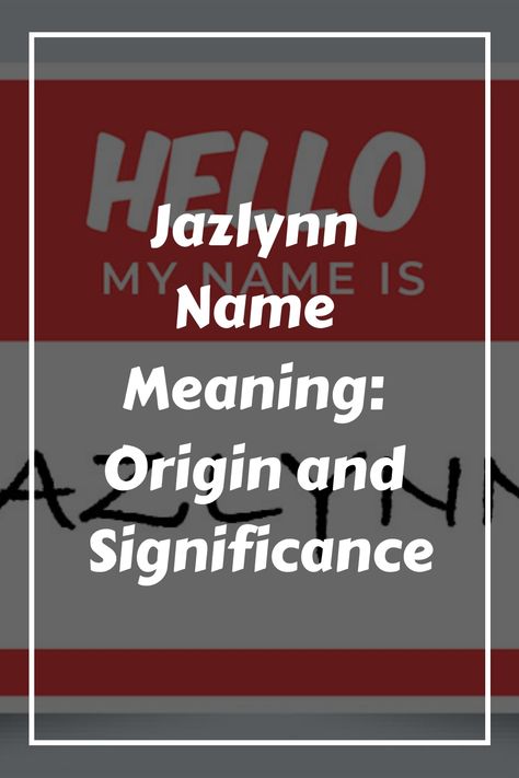 If you are considering the name Jazlynn for your baby girl, you may be curious about its meaning and origin. Jazlynn is a modern name that combines the names Raelynn Name, Middle Names For Girls, Name Origins, Unique Meaning, Cute Nicknames, Modern Names, Be Curious, Name Generator, Name Meaning