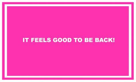 Good To Be Back Quotes, Back Quotes, New Mama, Cheer Me Up, Encouragement Quotes, Love Words, Facebook Cover, Timeline Photos, Words Quotes