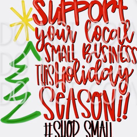 Small Business Saturday Quotes, Shop Local Christmas, Hair Marketing, Cheese Quotes, Restaurant Quotes, Support Small Business Quotes, Graphic Overlay, Small Business Quotes, Scentsy Business