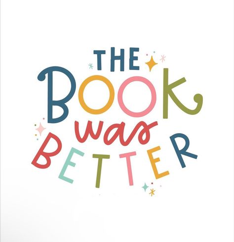 The Book was Better Quotes For Reading Books, Quotes For Reading, Ramona And Beezus, The Book Was Better, Friends Of The Library, Kids Book Club, Library Aesthetic, Bookish Merch, Word Nerd