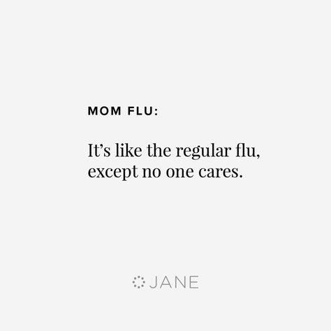 Can’t I get just ONE sick day around here? When Mama Is Sick Quotes, No Sick Days For Mom Quotes, Being Sick As A Mom Humor, Mom Sick Day Humor, Sick Days Quotes, Sick Day Quotes, Sick Mom Humor, Im Sick Quotes Cold, Sick Mom Quotes