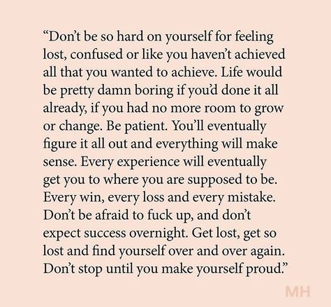 Do not stop until you make yourself proud!! Deep Meaningful Quotes, Quotes For Women, Inspirational Quotes For Women, Feeling Lost, Self Love Quotes, Note To Self, Pretty Words, Beautiful Quotes, The Words