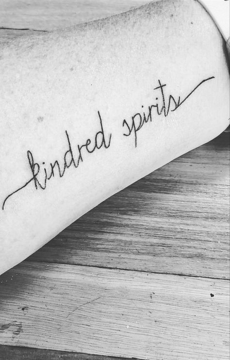 Kindred Quotes, Kindred Spirits Tattoo, A Kindred Spirit, Kindred Stamps, Kindred The Embrace, Spirit Tattoo, Kindred Spirits, Tattoo Quotes, Tattoos