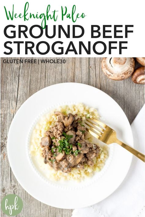 A simple recipe for a busy weeknight, this Weeknight Paleo Ground Beef Stroganoff is so easy to put together. It uses coconut cream to replace the sour cream, making it dairy free, and bonus, it's Whole30 compliant. It's clean eating comfort food. Click here to add it to your weekly menu! #glutenfree #paleo Whole30 Recipe, Gf Dinner, Whole30 Dinner, Ground Beef Stroganoff, Stroganoff Recipe, Cooking Healthy, Whole30 Recipes, Aip Recipes, Paleo Whole 30