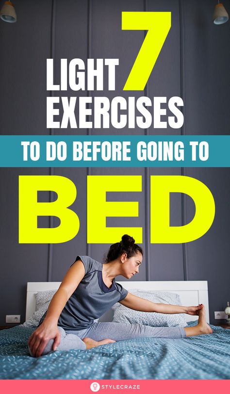 7 Light Exercises To Do Before Going To Bed: An unsettled mind, gadgets, and a bad day spoil your chances of good sleep, and all it takes to fix the problem are the 7 light exercises mentioned here. Try them before the problem goes out of hand. #Health #Fitness #HealthCare #Exercises #Workout Before Bed Workout, Night Workout, Hand Health, Bed Workout, Bedtime Yoga, Light Exercise, Relaxation Techniques, Improve Sleep, Before Bed