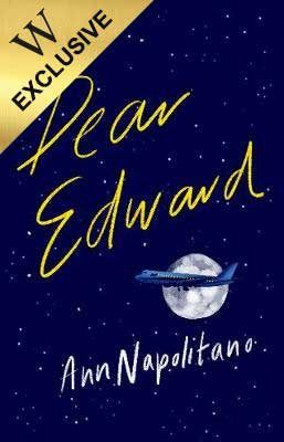 Buy Dear Edward by Ann Napolitano from Waterstones today! Click and Collect from your local Waterstones or get FREE UK delivery on orders over £20. Dear Edward, Flight Take Off, John Boyne, Learning To Love Again, Life Affirming, Psychological Thrillers, Penguin Books, Fiction Writing, Literary Fiction