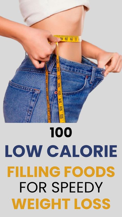 Low Calorie Filling Foods will keep you fuller and longer and support for your Speedy Weight loss Low Calorie Foods List, Filling Low Calorie Meals, 100 Calorie Meals, Filling Foods, Super Low Calorie, Perfect Health Diet, Low Calorie Lunches, Low Salt Diet, Hungry All The Time