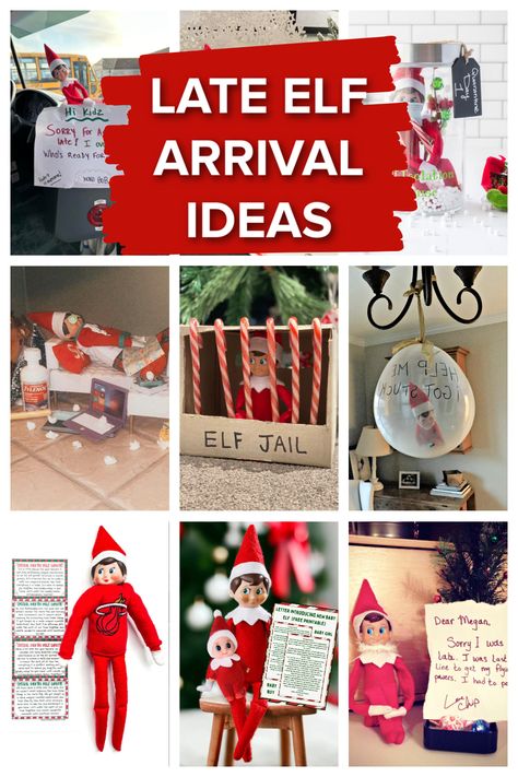 collage showing late elf arrival ideas Elf Is Late Ideas, Sorry Im Late Elf On The Shelf Ideas, Elf Late Arrival, Elf Arrival Ideas, Elf Things, Elf Arrival, Easy Elf, Elf Magic, Elf Fun