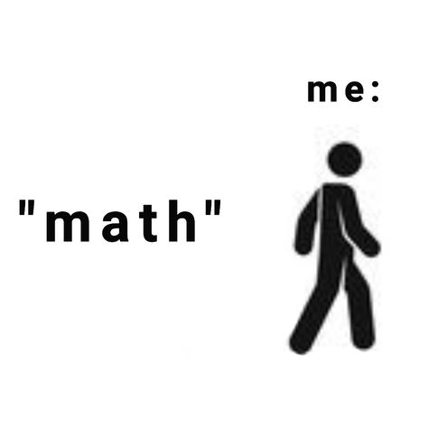 Walking away from: Meme Math, Hate Math, Math Wallpaper, I Hate Math, Math Puns, I Hate School, Tagalog Quotes Funny, Hate School, Tagalog Quotes