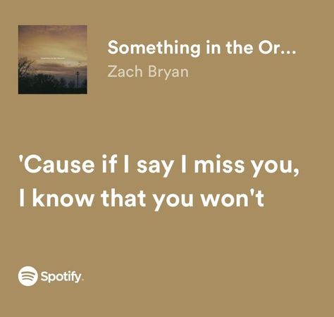 Aesthetic Zach Bryan, Quotes In Frames, Zach Bryan Quotes, Quotes Country, Country Lyrics Quotes, Country Music Lyrics Quotes, Country Song Quotes, Country Lyrics, Country Music Quotes