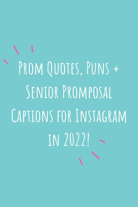 Prom Day Quotes, Prom Sayings Quotes, Senior Prom Quotes For Instagram, Prom Queen Captions, Prom Quotes For Pictures, Senior Prom Quotes, Captions For Prom Pictures, Prom Quotes For Instagram, Prom Puns