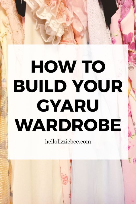 Advice on How to Build Your Gyaru Wardrobe - Hello Lizzie Bee Where To Find Gyaru Clothes, How To Build Wardrobe, How To Be A Gyaru, Gyaru Essentials, Where To Buy Gyaru Clothes, How To Be Gyaru, Gyaru Types, Gyaru Wardrobe, Gyaru Outfit Ideas