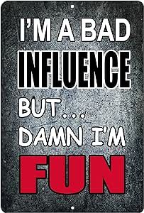 Good Soul Quotes, Swear Words Quotes, Wall Decor Man Cave, Funny Bar Signs, Tin Sign Wall Decor, Twisted Quotes, Funny Day Quotes, Dope Quotes, Bad Influence