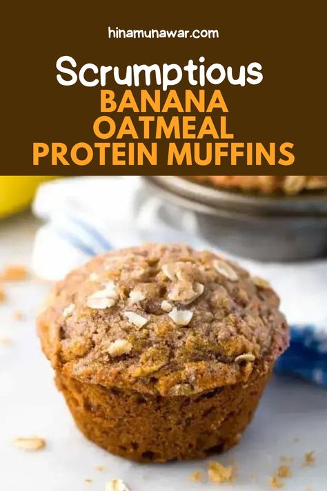 Banana Oatmeal Protein Muffins Protein Muffins Breakfast, Banana Muffins With Protein, Oatmeal Muffins Protein, Protein Banana Oatmeal Muffins, High Protein Banana Oat Muffins, Protein Banana Baked Oatmeal, Protein Muffins Oats, Whole Wheat Protein Muffins, Best Protein Muffins