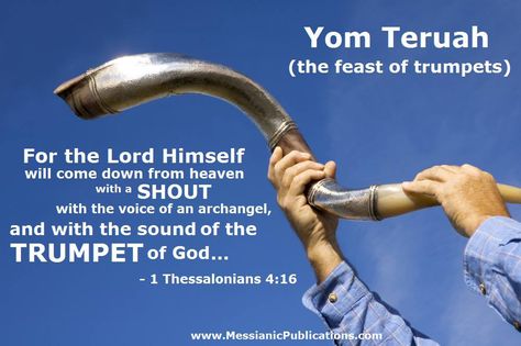 The Feast of Trumpets Feast Of Trumpets, Yom Teruah, Feasts Of The Lord, 1 Thessalonians 4, Hebrew Words, Song Of Solomon, Atonement, 1 Thessalonians, Rosh Hashanah