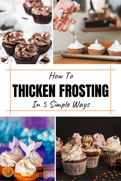 Do you know how to thicken frosting? I have five simple ways to do it and solve the problem of runny or soggy frosting. I bet you are now thinking on how to make cupcakes fun for the kids, and the kids at heart! #thicken #frosting #josephinedc How To Thicken Cream Cheese Frosting, How To Thicken Store Bought Frosting, How To Thicken Frosting, Making Frosting, Cupcake Icing Recipe, Make Cupcakes, Vegan Frosting, Store Bought Frosting, July Desserts