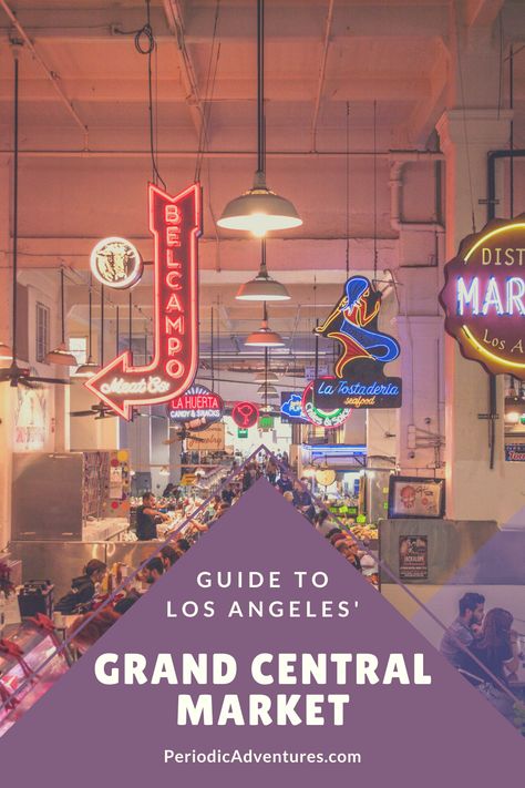 Food Los Angeles, California Activities, Hotels In Los Angeles, Los Angeles Itinerary, Grand Central Market, Restaurants In Los Angeles, Visit Los Angeles, Los Angeles Museum, Los Angeles Food