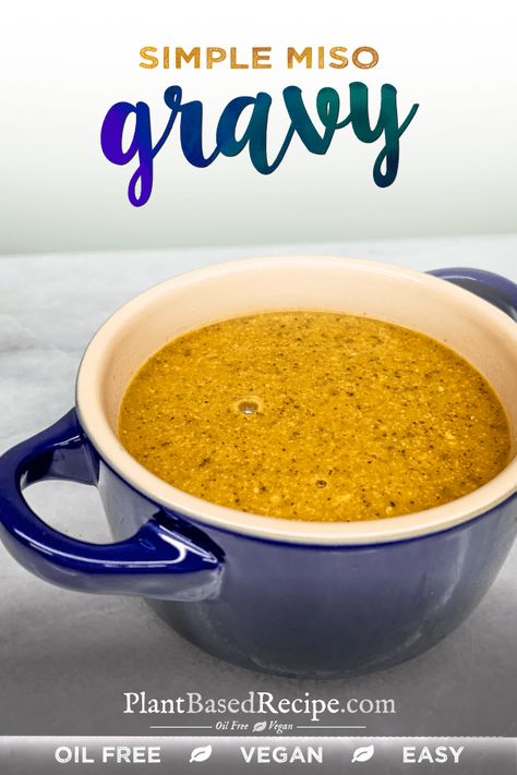 Simple miso gravy recipe (Oil free, Vegan) Miso Gravy, Oil Free Salad Dressing, Vegan Dips, Oil Free Vegan Recipes, Vegan Gravy, Quick Vegan, Wfpb Recipes, Vegan Dip, Stewed Potatoes