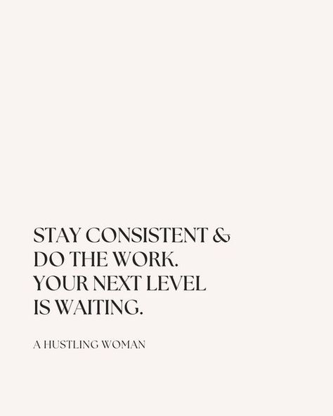 Do It Even When You Don't Want To, Quotes On Success Women, Start Of The Month Quotes, Doing What I Want Quotes, Side Hustle Vision Board, You Can Do It Motivation, Stay Consistent Quotes, Side Hustle Aesthetic, Hustle Hard Quotes