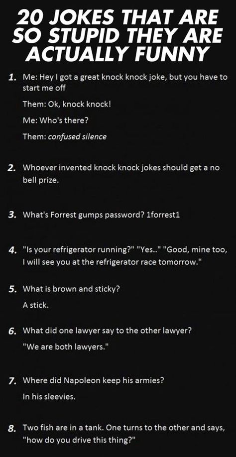 Well, 8... But 8 good ones. What Do You Call Jokes Hilarious Funny, Bad Jokes That Are Funny Hilarious, Funny Corny Jokes Hilarious Laughing, What Do You Call Jokes, Bad Jokes That Are Funny, Jokes Hilarious Funny Humour, Good Dad Jokes, Stupidly Funny, Funny Dad Jokes