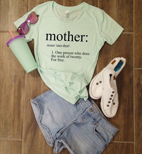 Mothers Day Tshirt Ideas, Mother Definition, Boys Poses, Definition Shirt, Mothers Day Gift Ideas, Design Your Own Shirt, Mother Shirts, Mom Tshirt, Newborn Girl Outfits