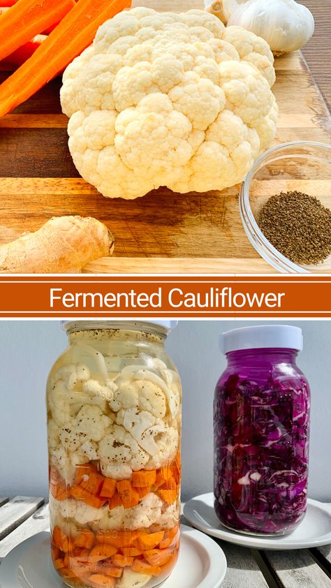 Lacto Fermented Cauliflower, Fermented Cauliflower Recipe, Fermented Cabbage And Carrots, Fermented Cauliflower And Carrots, Fermented Eggs How To Make, Fermentation Crock Recipes, Fermented Carrots Recipe, Fermenting Crock Recipes, Fermenting Carrots