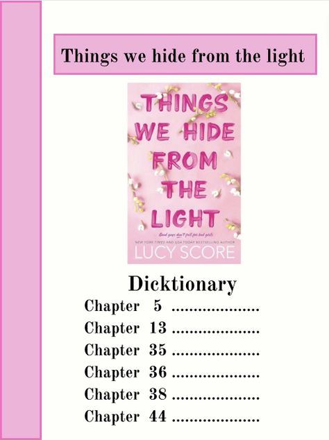 Lucy score, book, booktok, smut, romace, things we hide from the light Fall Into Temptation Lucy Score, Things We Hide From The Light Spicy, Things We Hide From The Light Lucy Score, Things We Never Got Over Spicy Chapters, It Ends With Us Spicy Chapters, It Ends With Us Spicy Pages, Things We Hide From The Light, Spicy Chapters In Books, Spicy Chapters