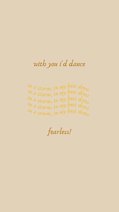 Taylor Swift Fearless Lyrics Wallpaper, Taylor Swift Lyrics Aesthetic Wallpaper Fearless, Fearless Taylor Swift Aesthetic Wallpaper, Fearless Lyrics Wallpaper, Fearless Wallpaper Iphone, Fearless Quotes Taylor Swift, Fearless Wallpaper Taylor Swift, Fearless Aesthetic Wallpaper, Aesthetic Yellow Picture