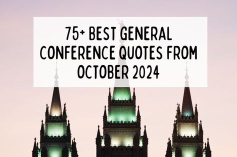 Hooray for another great General Conference session! We did our best to compile the best General Conference Quotes October 2024 had to offer... Lds Youth Conference Ideas, Lds General Conference 2024, Lds Conference Quotes 2024, General Conference Quotes 2024, 2024 General Conference Quotes, Lds 2023 Conference Quotes, October 2024 General Conference Quotes, Short General Conference Quotes, Bednar Quotes