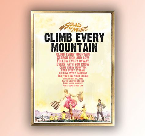 Climb Every Mountain  Lyric  famous song of "The Sound of Music" Watercolor digital poster Prints. Music Painting Room Decor Musical Gift Poster Prints Music, Climb Every Mountain, Prints Music, Painting Room Decor, Print Room Decor, Painting Room, Musical Gift, The Sound Of Music, Music Painting