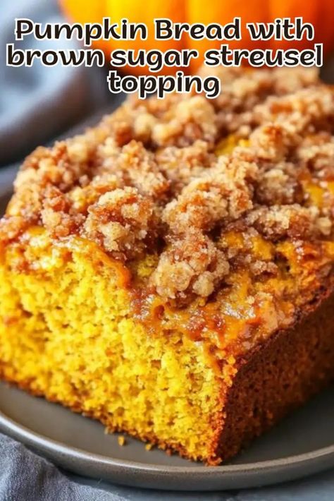 Delicious Pumpkin Bread with Brown Sugar Streusel Topping Recipe - Delicious Recipes - Easy Cooking Ideas and Tasty Dishes Pumpkin Bread Recipe With Streusel, Pumpkin Bread With Brown Sugar Topping, Brown Sugar Pumpkin Bread, Streusel Pumpkin Bread, Pumpkin Bread 2 Loaves, Pumpkin Crunch Bread, Pumpkin Bread Streusel Topping, Pumpkin Bread With Crumb Topping, Pumpkin Bars With Streusel Topping