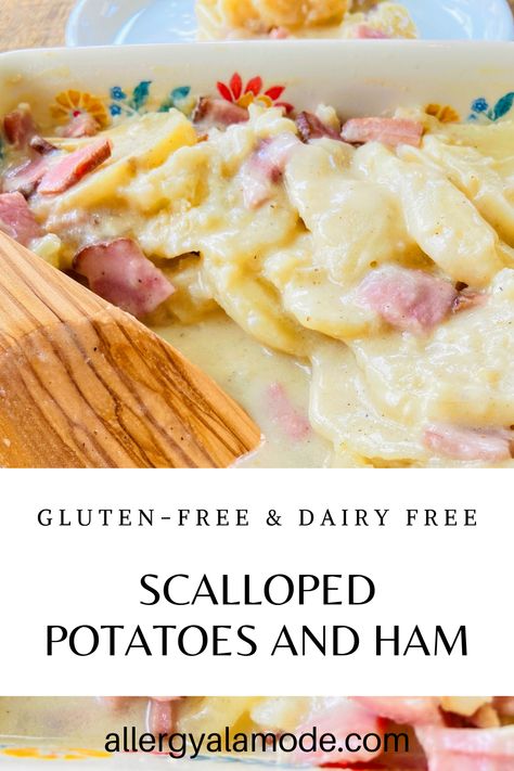 Potatoes Easy Recipes, Gluten Free Scalloped Potatoes, Gluten Free Dairy Free Recipes Dinner, Food Dinner Recipes, Gluten Free Dairy Free Dinner, Gluten Free Ham, Potatoes And Ham, Scalloped Potatoes Easy, Scalloped Potatoes And Ham