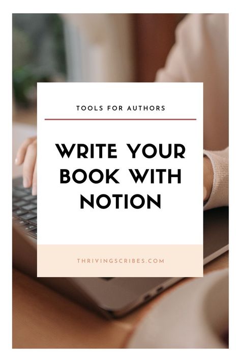 Notion For Authors, Notion For Writers, Using Notion, Writer Aesthetic, Author Platform, Writing Software, Story Structure, Online Digital, Writing Crafts