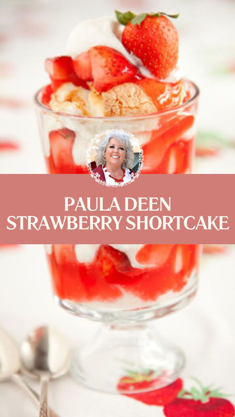 Paula Deen Strawberry Shortcake Paula Deen Recipes, Trifle Dish, Strawberry Glaze, Store Bought Cake, Light Angel, Angel Cake, Fresh Mint Leaves, Paula Deen, Angel Food Cake