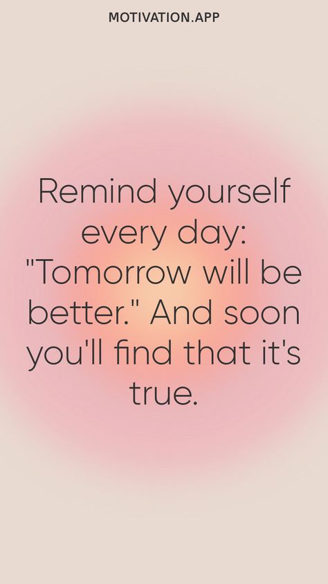 May Tomorrow Be A Better Day Quotes, Tomorrow Will Be Better Quotes, Vegan Cookout, Cookout Ideas, Get Well Quotes, Better Days Are Coming, Working On Me, Motivation App, Pretty Pregnant