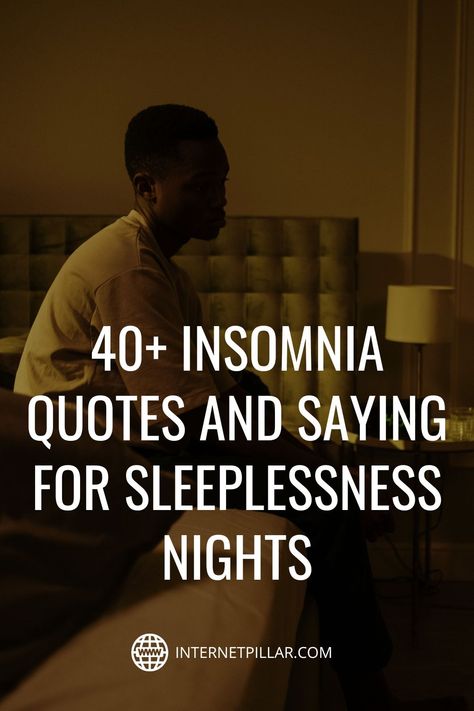 40+ Insomnia Quotes and Saying for Sleeplessness Nights - #quotes #bestquotes #dailyquotes #sayings #captions #famousquotes #deepquotes #powerfulquotes #lifequotes #inspiration #motivation #internetpillar Quotes About Not Being Able To Sleep, Sleeplessness Quotes, Quotes For Sleepless Nights, 3 Am Quotes Thoughts Night, I Need Sleep Quotes Funny, Not Sleeping Quotes, Sleep Quotes Deep, Finny Quotes, Sleep Sayings