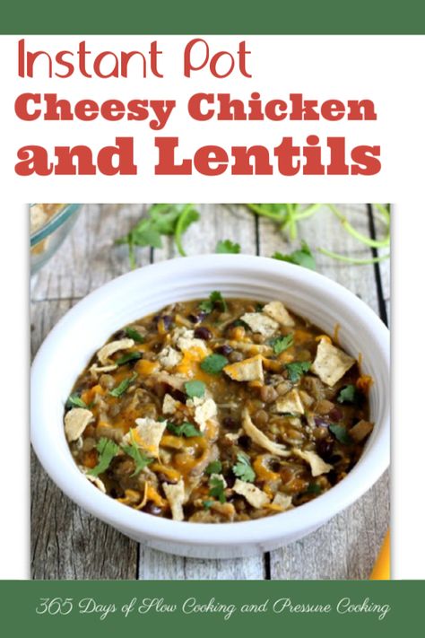 Instant Pot Cheesy Chicken and Lentils is an easy dump and go recipe. Lentils and chicken are pressure cooked with mild salsa verde and black beans to make a creamy one pot dinner. Top it with cheddar, sour cream, cilantro and crunched up tortilla chips for the ultimate Mexican meal. #dumpandgo #instantpot #instapot #lentils Instapot Lentils, Chicken And Lentils, Recipe Lentils, Lentils Instant Pot, Greek Chicken And Potatoes, Cleaning Eating, Chicken Lentil, Multi Cooker Recipes, Lentils Recipe