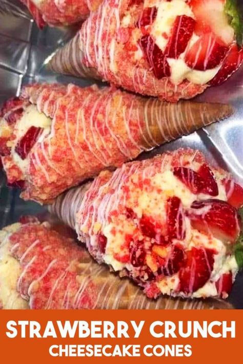 Strawberry Crunch Cheesecake Cones, Cheesecake Cones, Strawberry Crunch Cheesecake, Waffle Cone Recipe, Crunch Cheesecake, Strawberry Crunch, Strawberry Recipes, Food Obsession, Yummy Food Dessert