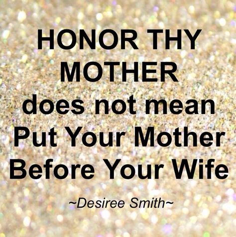 Honor Thy Mother?? Not if she hates your wife and tries to split up your family, especially for the holidays. Husband Chooses Mom Over Wife, Wife Before Mother Quotes, Controlling Mother In Law Quotes, Husband Mother In Law Quotes, Husband Chooses Family Over Wife, Hateful Mother In Law Quotes, Crazy Mother In Law Quotes, Meddling Mother In Law, Mother In Law Problems