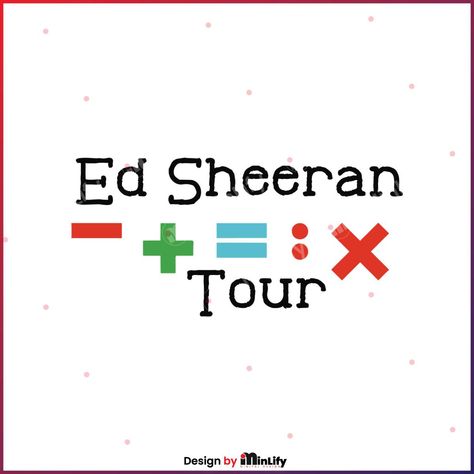 Ed Sheeran Mathematics Tour Logo, Ed Sheeran Tour, Ed Sheeran Mathematics Tour, Png Products, Design 2023, Ed Sheeran, Sublimation Png, Zip File, Mars