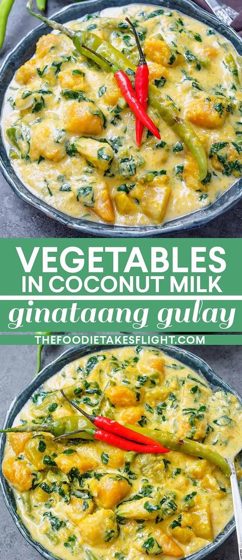 Filipino Ginataang Gulay (Vegetables in Coconut Milk) - The Foodie Takes Flight Vegan Filipino Recipes, Ginataang Gulay, Filipino Vegetable Recipes, Vegan Filipino, Lean Meat Recipes, Filipino Dish, Filipino Cuisine, Coconut Milk Recipes, Vegan Asian